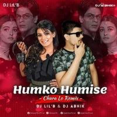 Humko Humise Chura Lo Remix Dj Song Dj Abhik X Dj LiLb